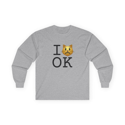 "I'm a Pouting Cat about Oklahoma" Long Sleeve Shirt