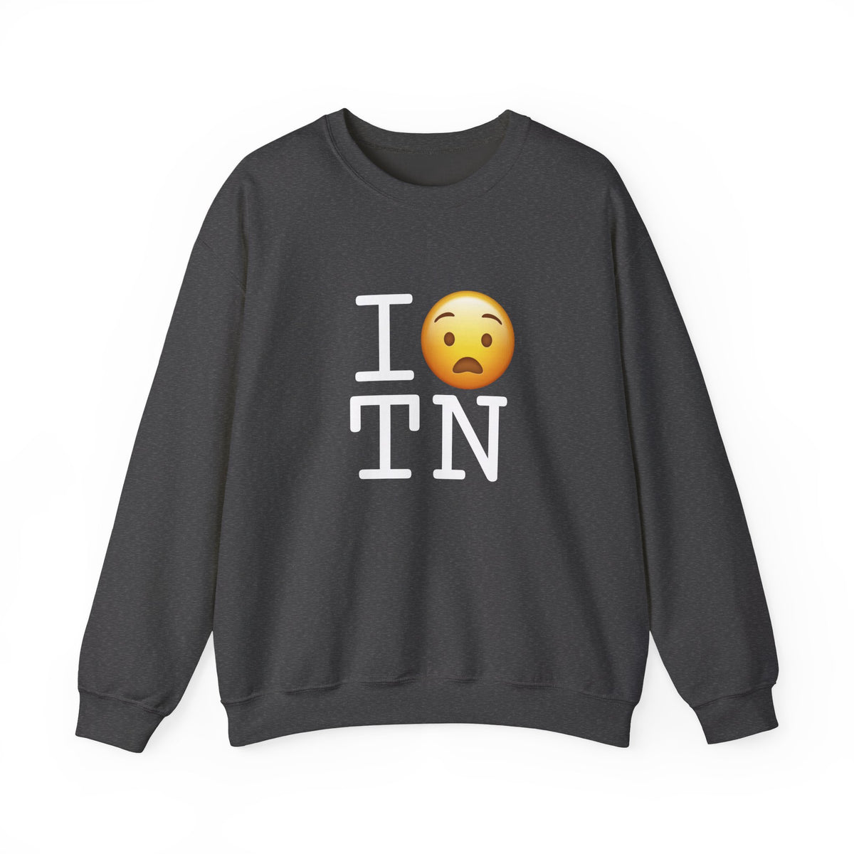 "I'm Anguished about Tennessee" Sweatshirt
