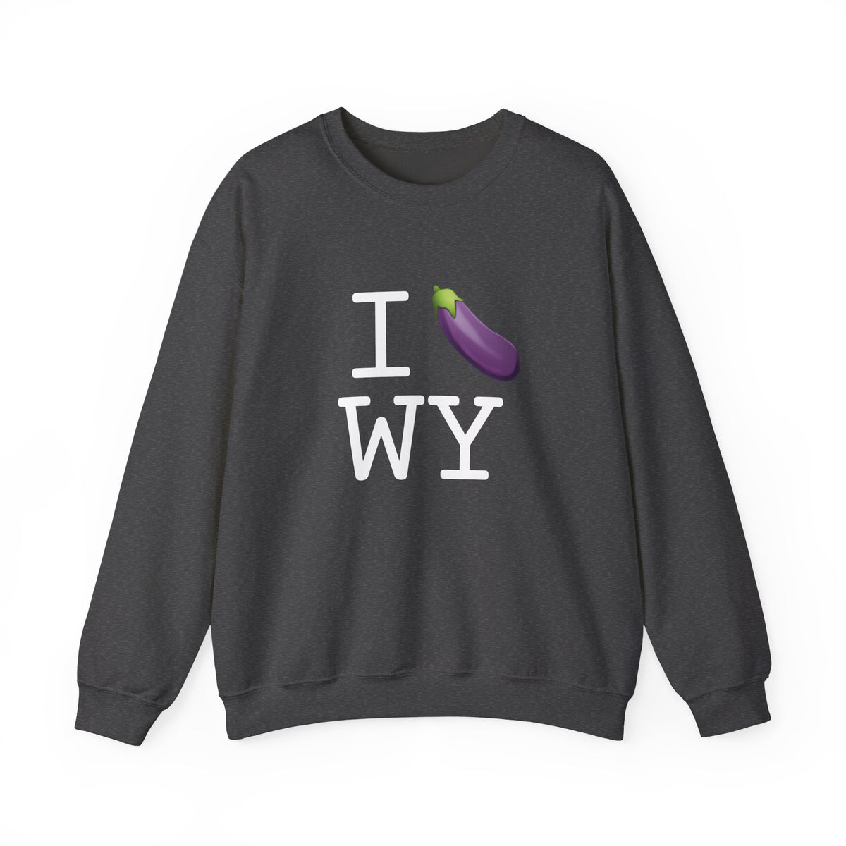 "I Eggplant Wyoming" Sweatshirt
