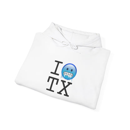 "I'm Cold in Texas" Hoodie