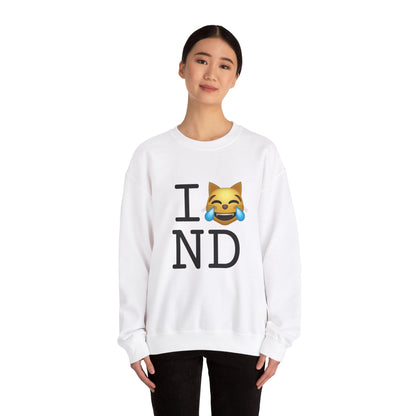 "I'm Laughing like a Cat at North Dakota" Sweatshirt