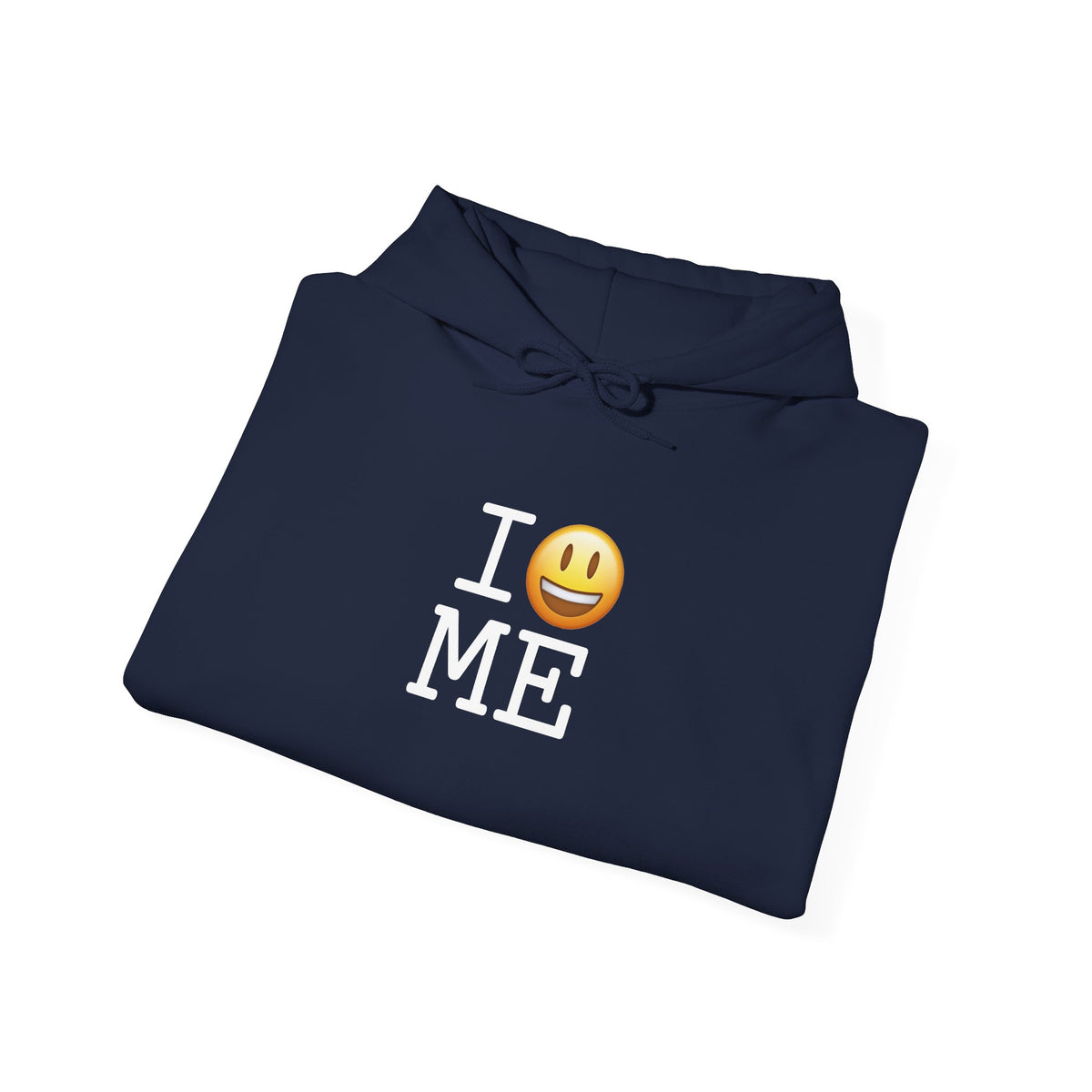 "I'm Happy about Maine" Hoodie