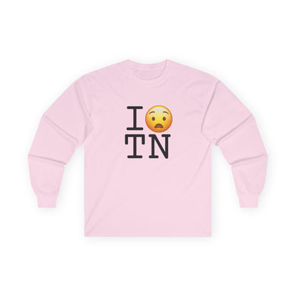 "I'm Anguished about Tennessee" Long Sleeve Shirt