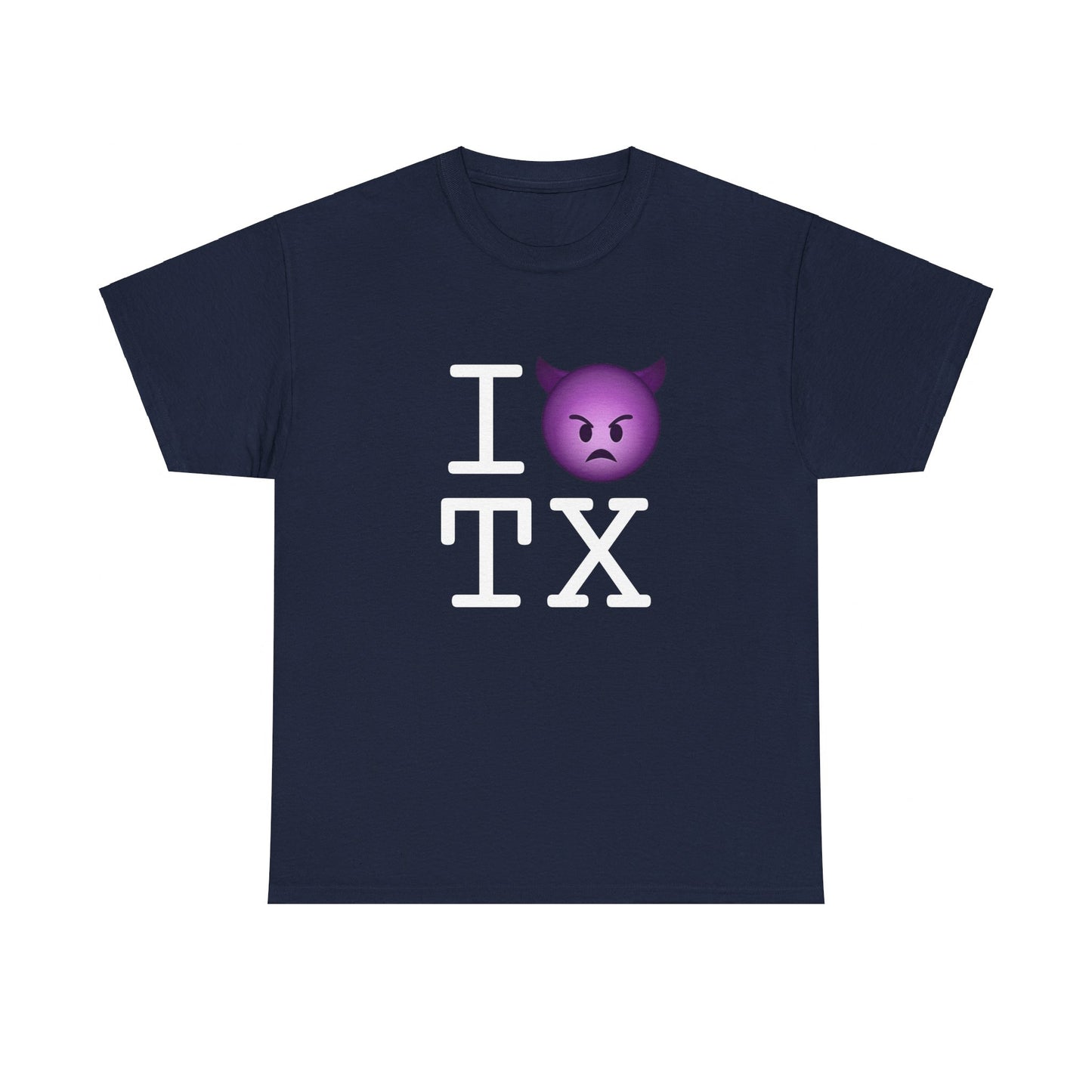 "I'm an Angry Devil about Texas" Tee