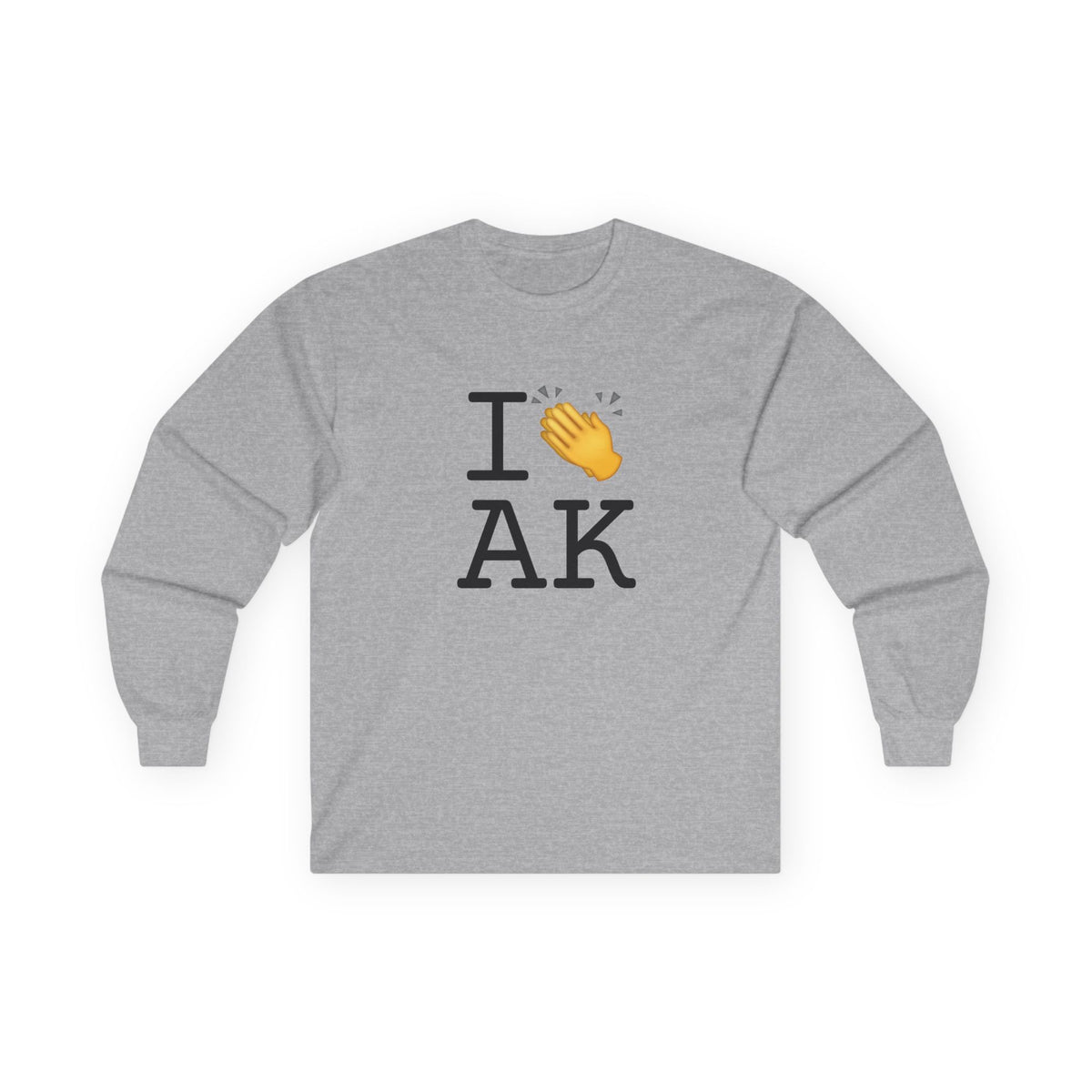 "I Applaud Alaska" Long Sleeve Shirt