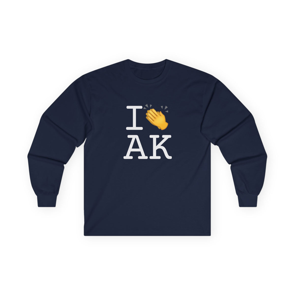 "I Applaud Alaska" Long Sleeve Shirt