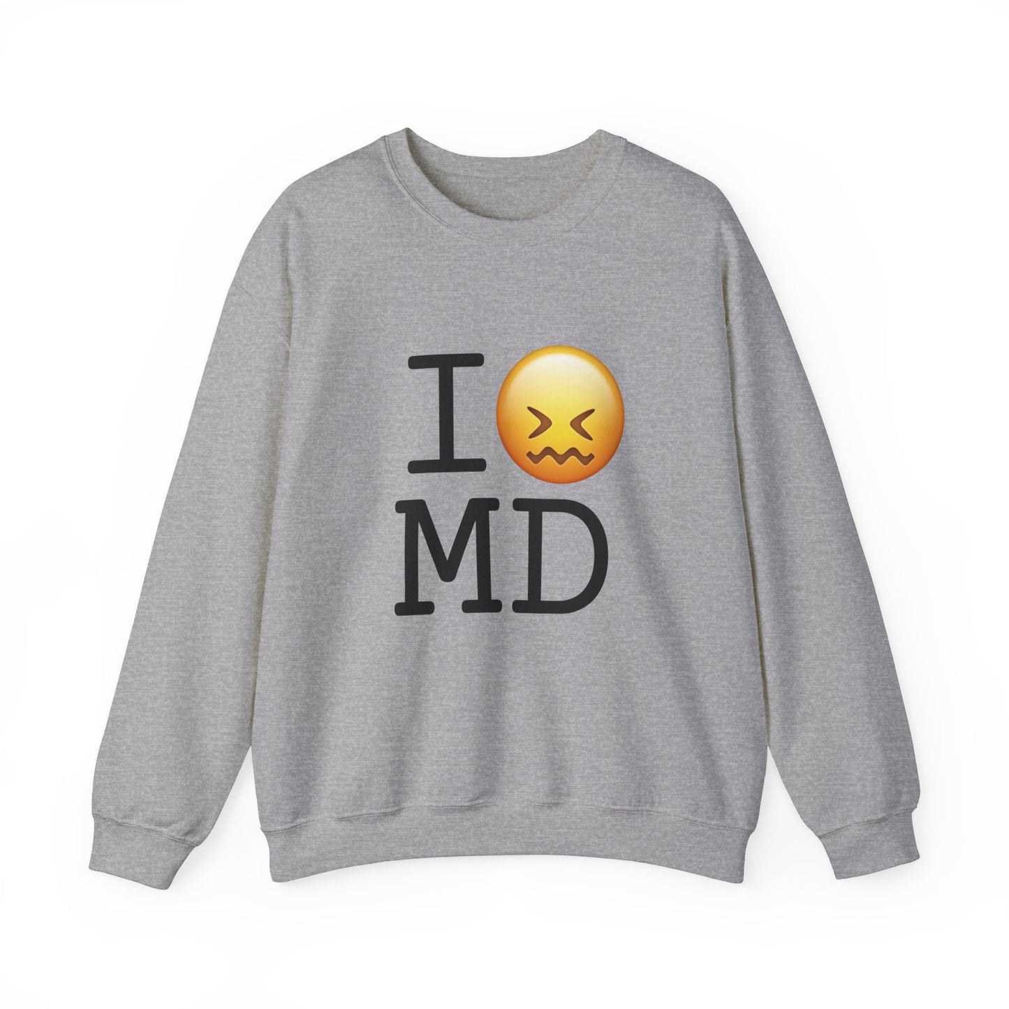 "I'm Confounded by Maryland" Sweatshirt