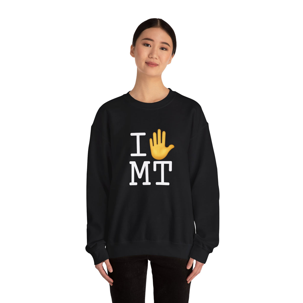 "I Stop (Raised Hand) Montana" Sweatshirt