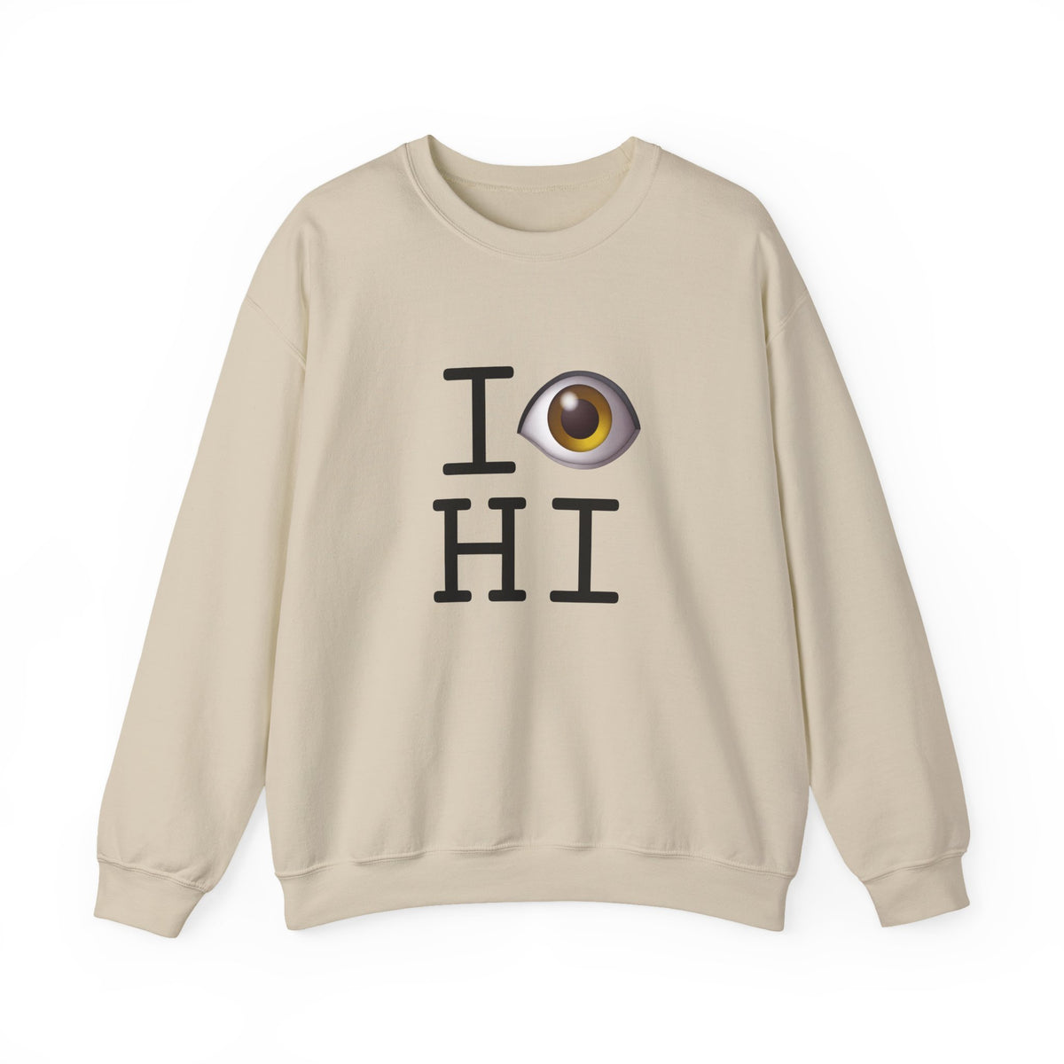 "I See (Eye) Hawaii" Sweatshirt