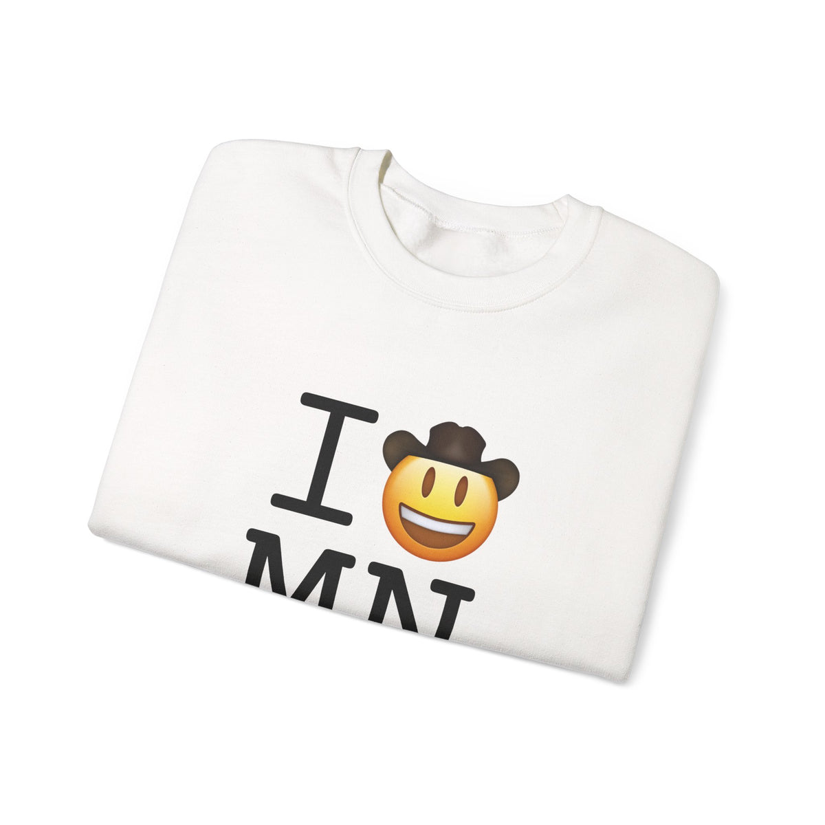 "I'm a Cowboy or Cowgirl in Minnesota" Sweatshirt