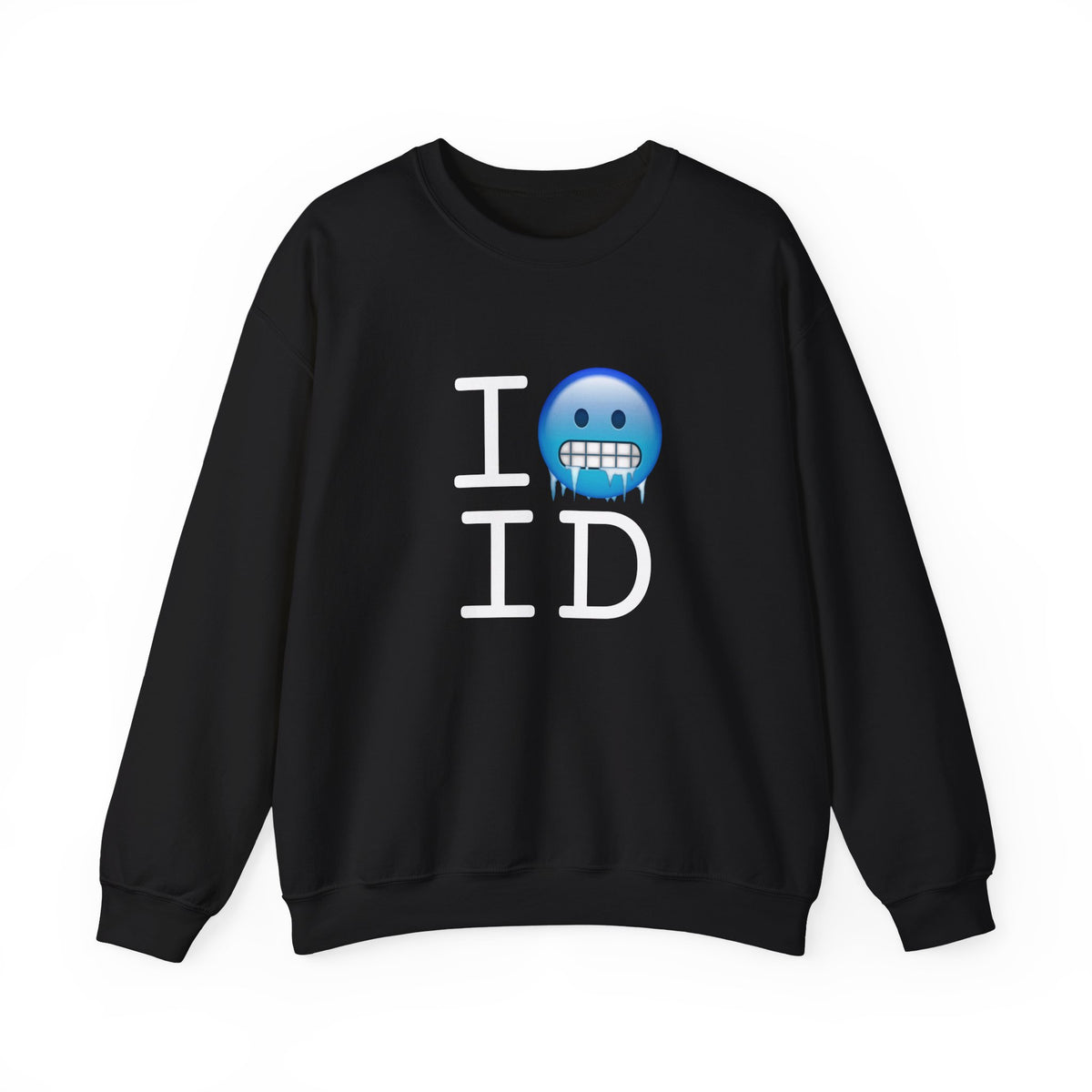 "I'm Cold in Idaho" Sweatshirt