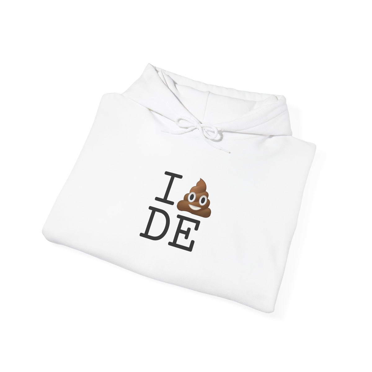 "I Poop in Delaware" Hoodie