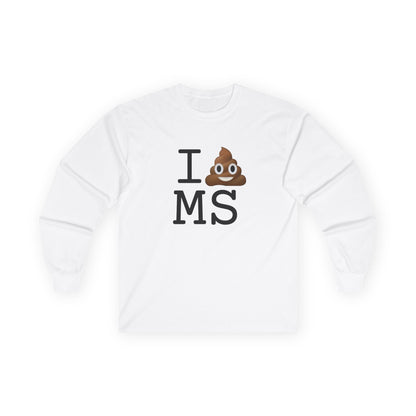 "I Poop in Mississippi" Long Sleeve Shirt