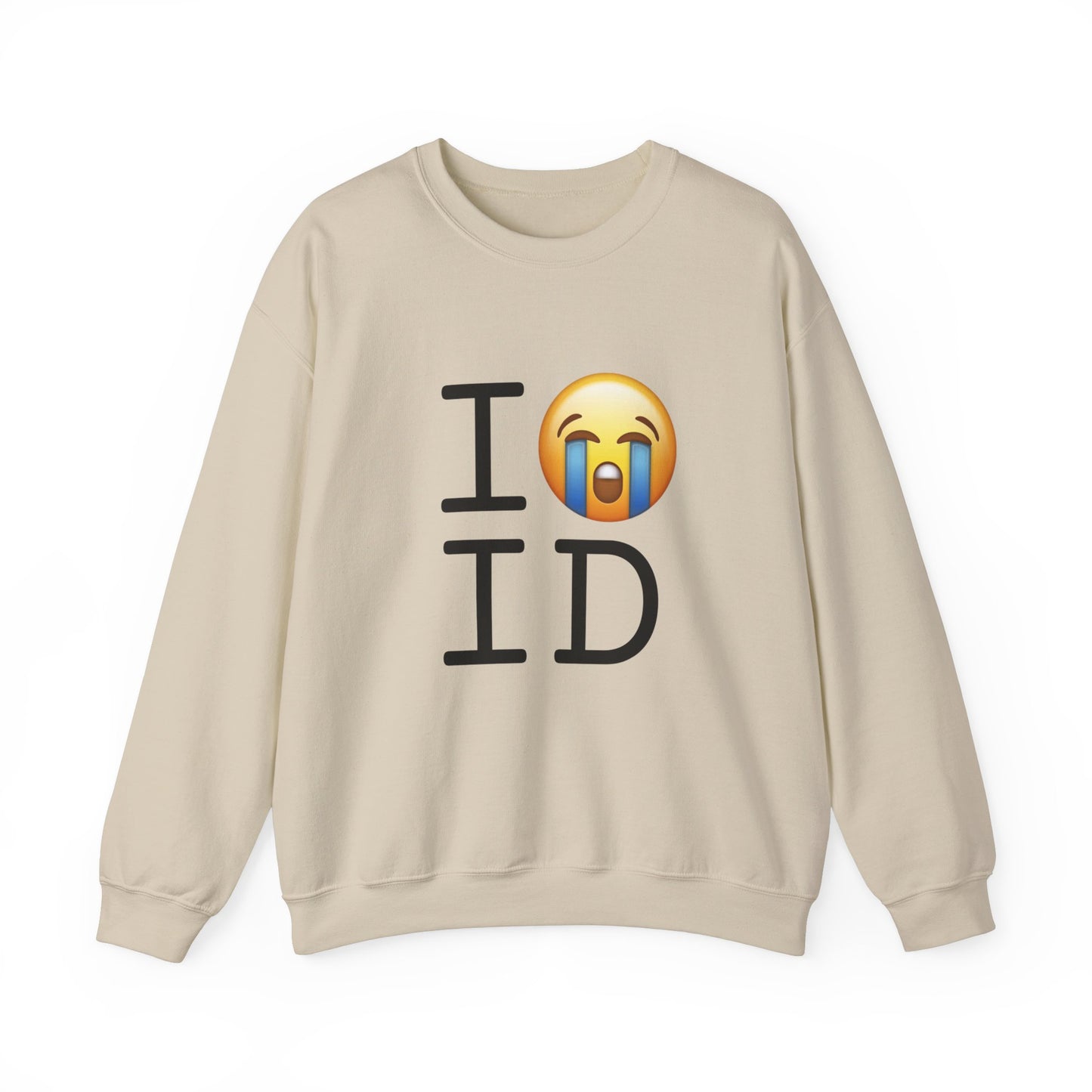 "I Cry About Idaho" Sweatshirt