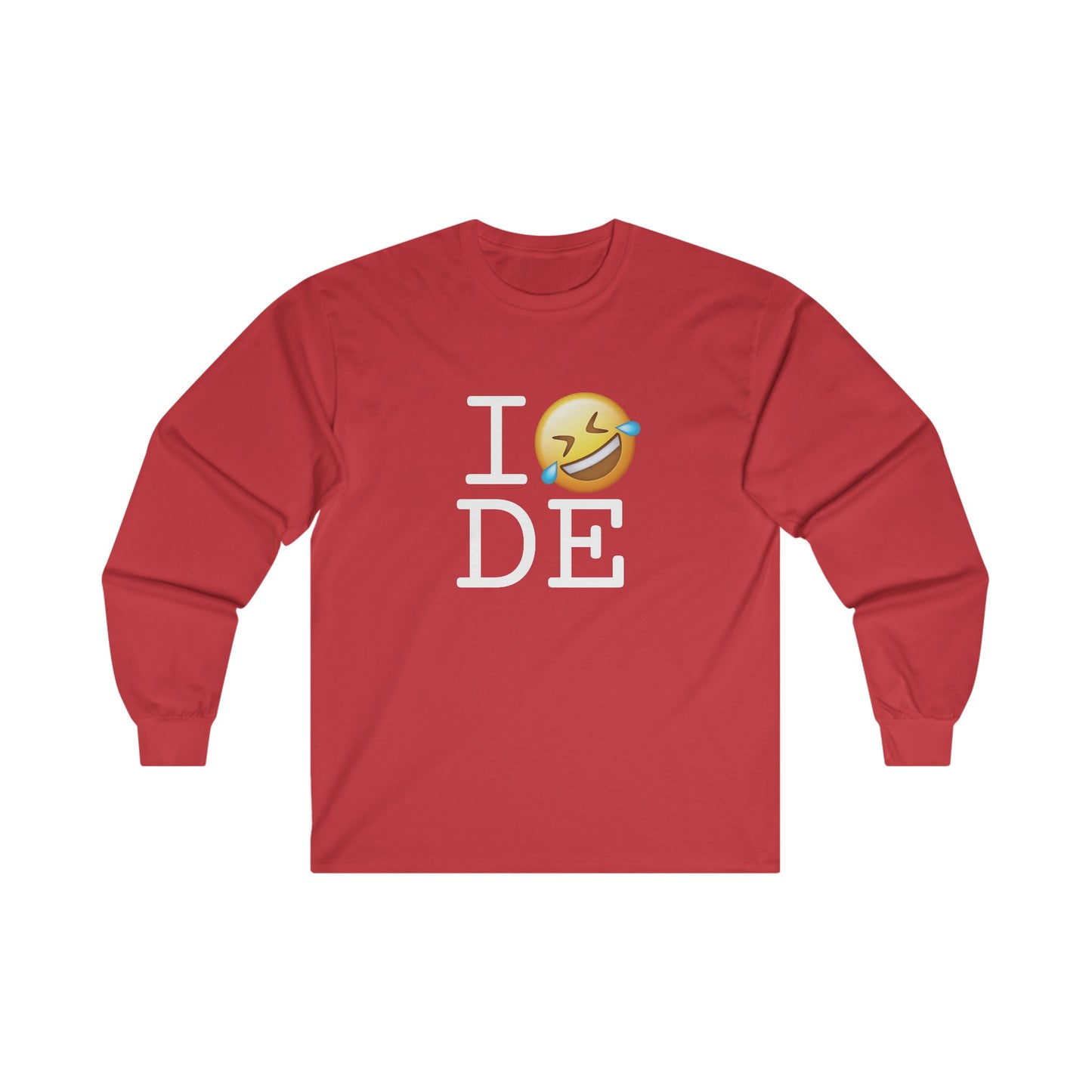 "I Laugh Hard (LMFAO) at Delaware" Long Sleeve Shirt