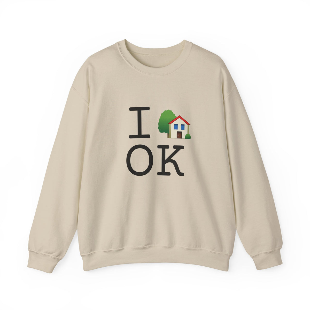 "I'm Home in Oklahoma" Sweatshirt