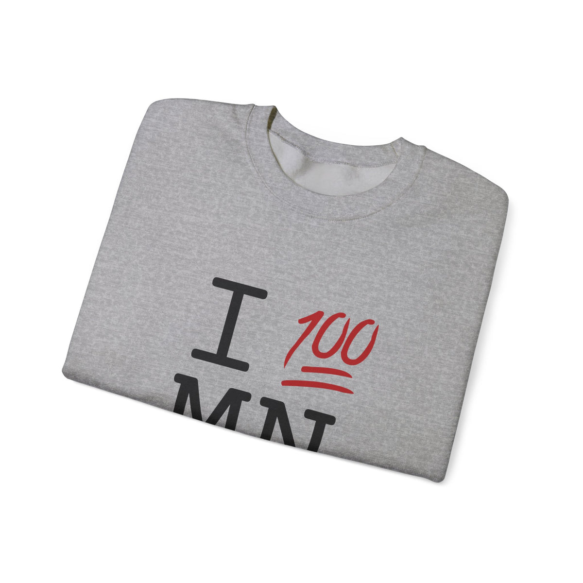 "I Keep it 100 in Minnesota" Sweatshirt