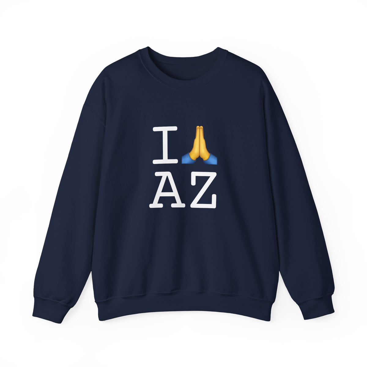"I Pray for Arizona" Sweatshirt
