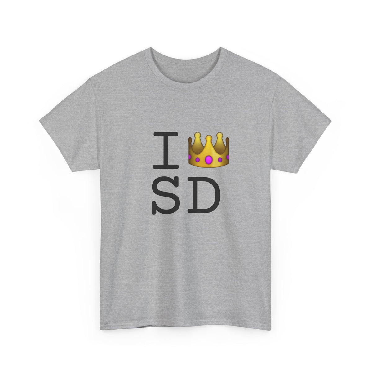 "I'm Royalty (Wear a Crown) in South Dakota" Tee