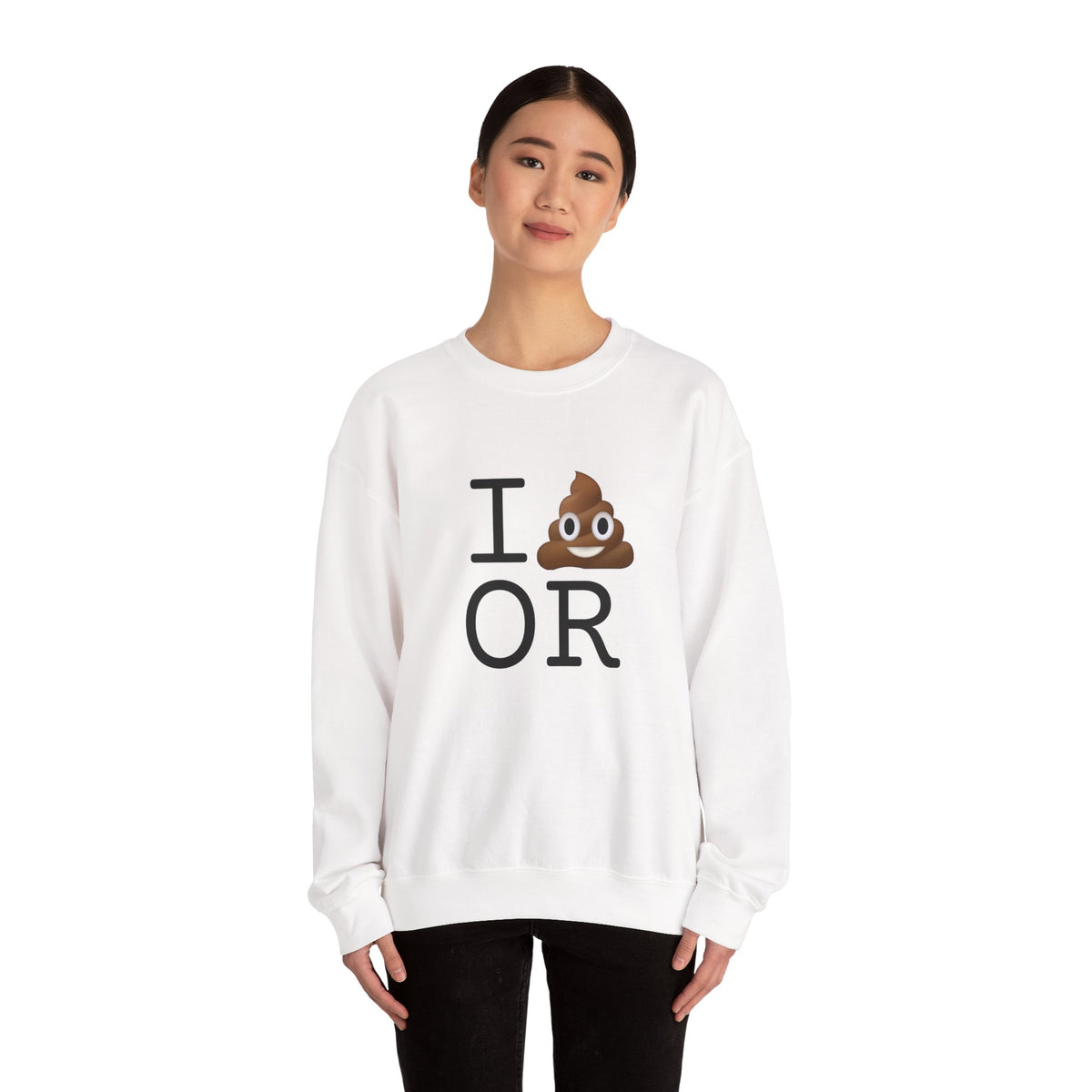 "I Poop in Oregon" Sweatshirt