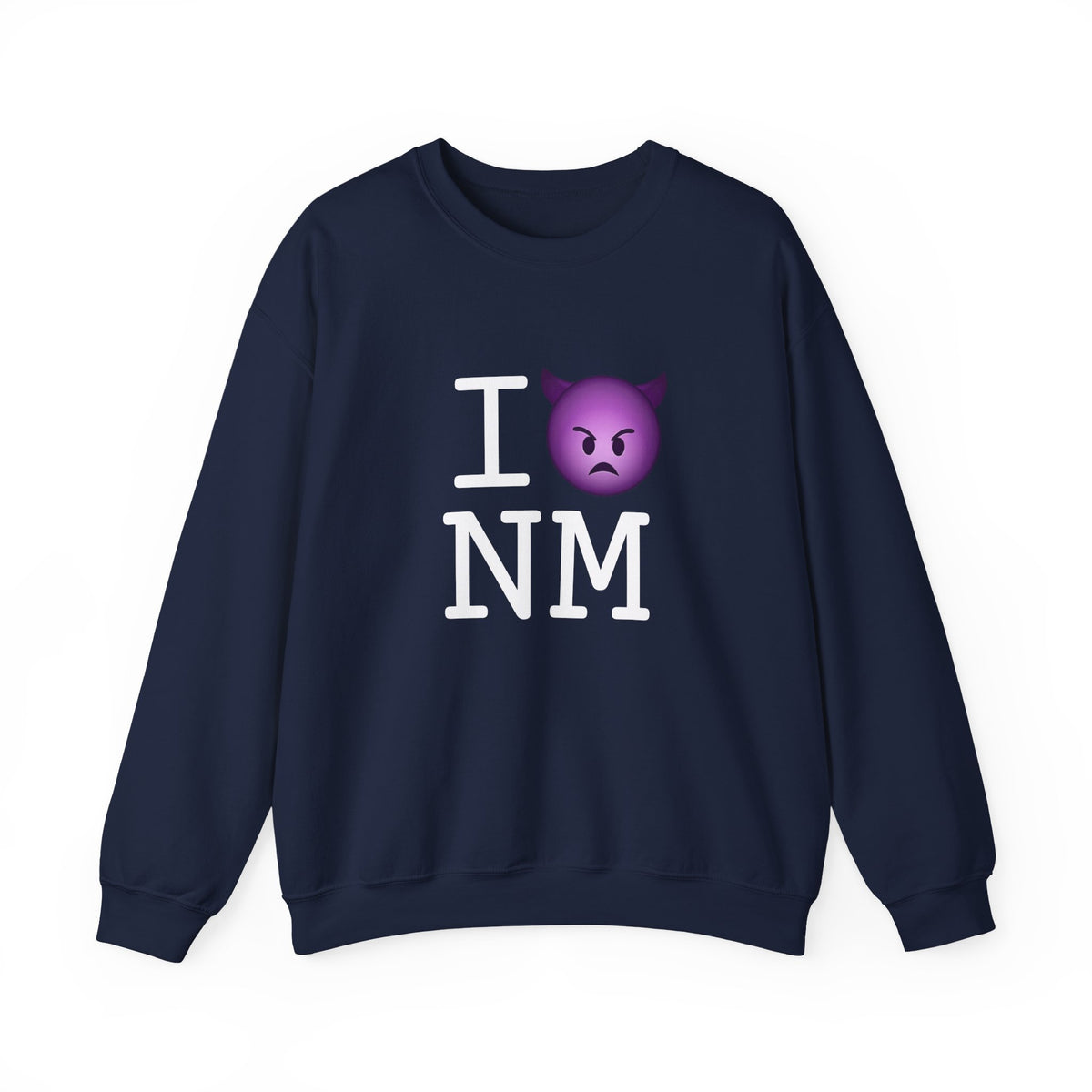 "I'm an Angry Devil about New Mexico" Sweatshirt