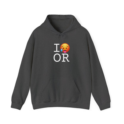 "I'm Hot in Oregon" Hoodie