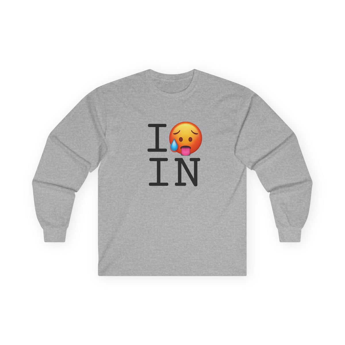 "I'm Hot in Indiana" Long Sleeve Shirt