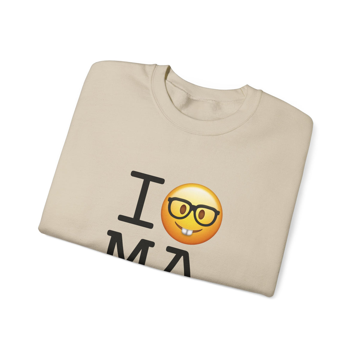 "I'm a Nerd about Massachusetts" Sweatshirt