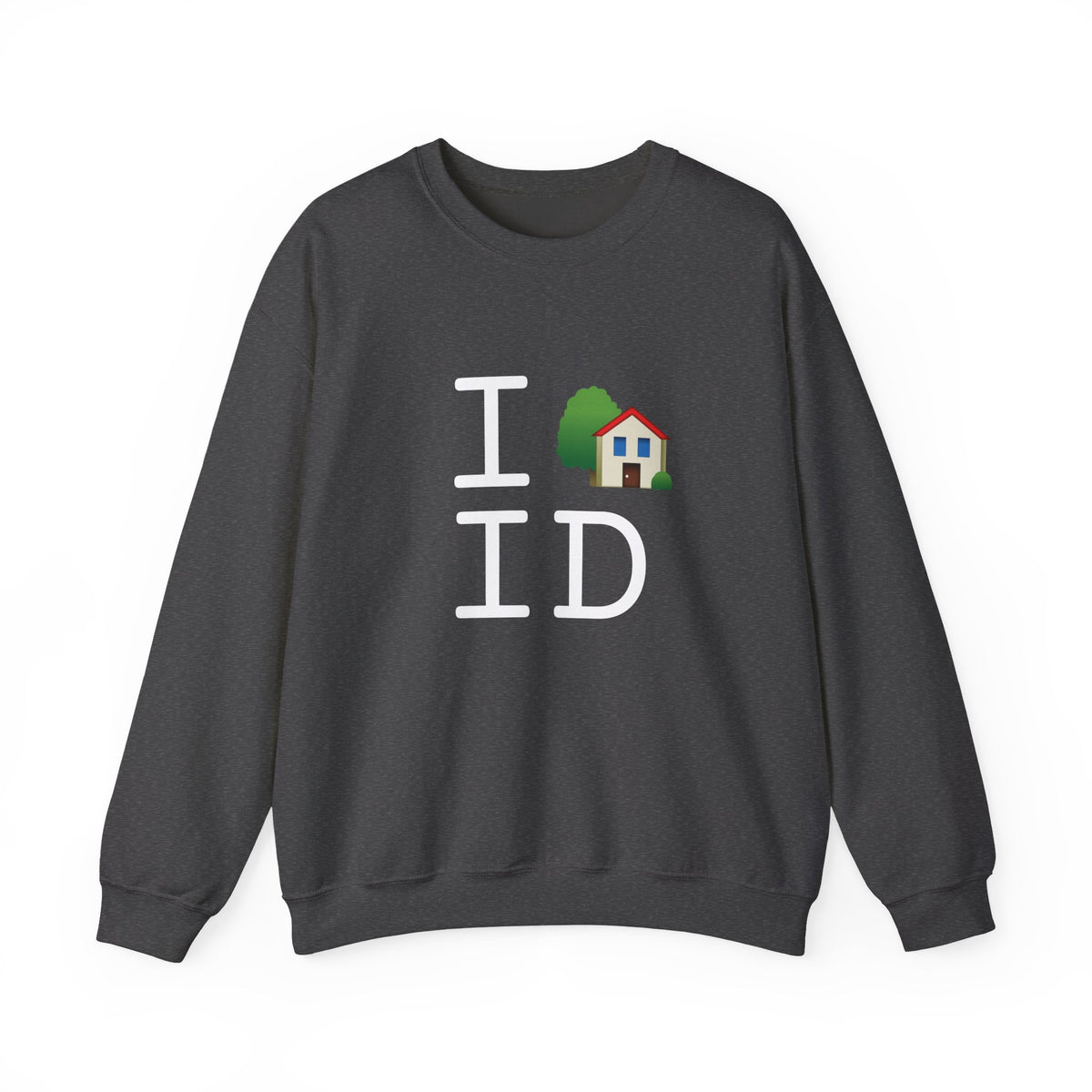 "I'm Home in Idaho" Sweatshirt