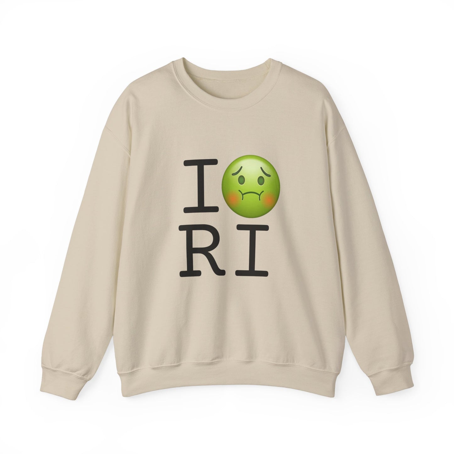 "I'm Nauseous about Rhode Island" Sweatshirt