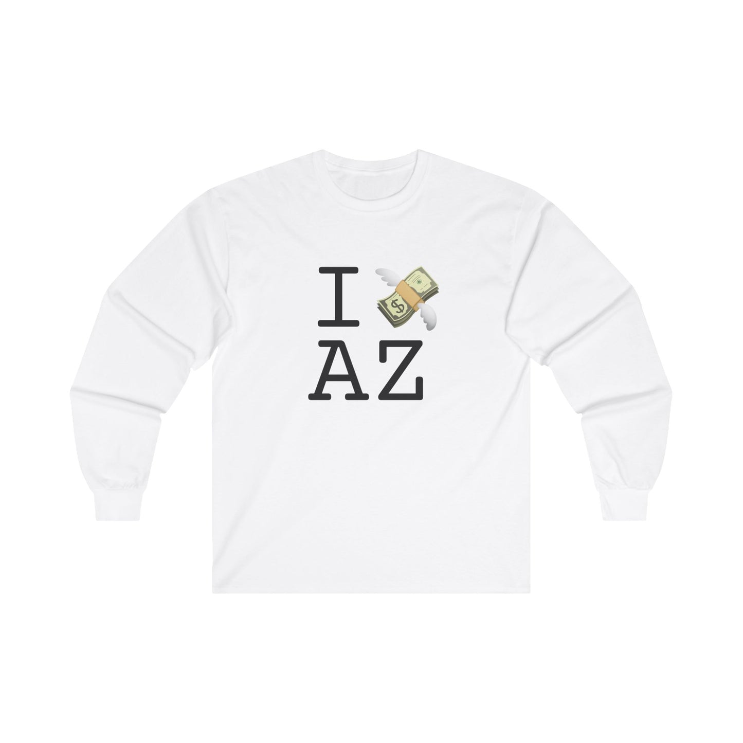 "I Lose Money in Arizona" Long Sleeve Shirt