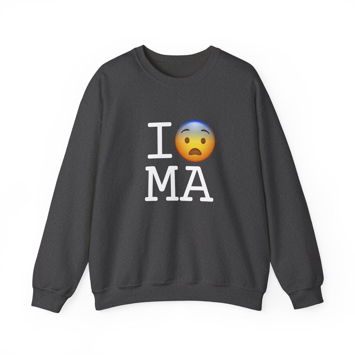 "I Fear Massachusetts" Sweatshirt