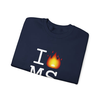 "I've got Fire for Mississippi" Sweatshirt