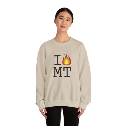 "I've got Fire for Montana" Sweatshirt