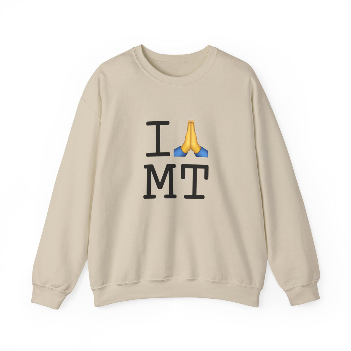 "I Pray for Montana" Sweatshirt