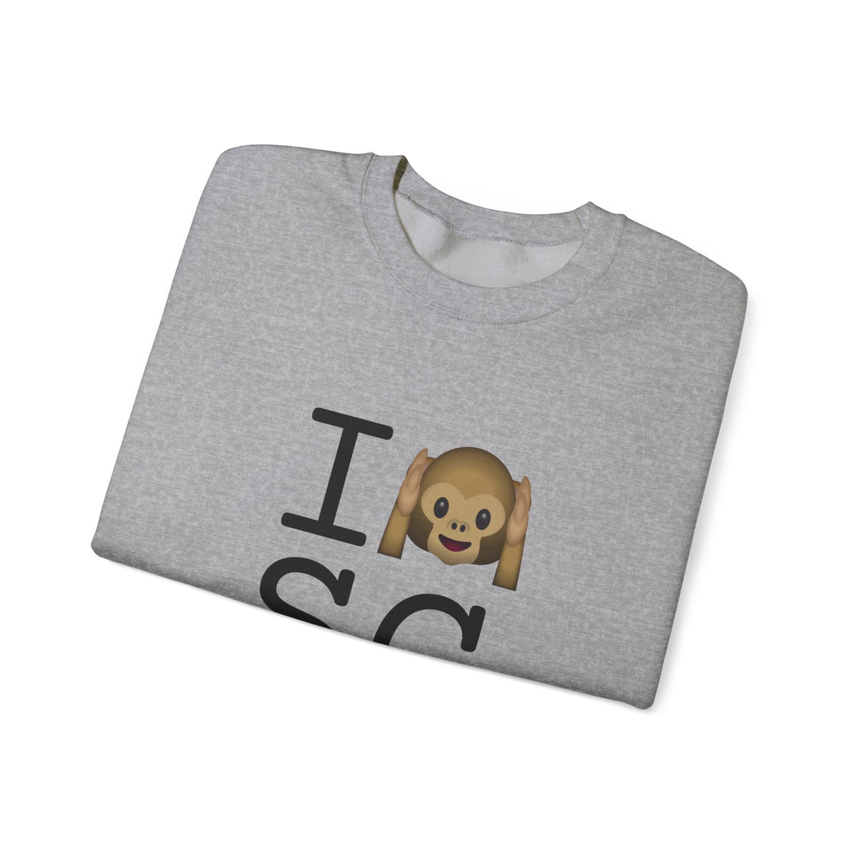 "I Don't Hear South Carolina" Sweatshirt