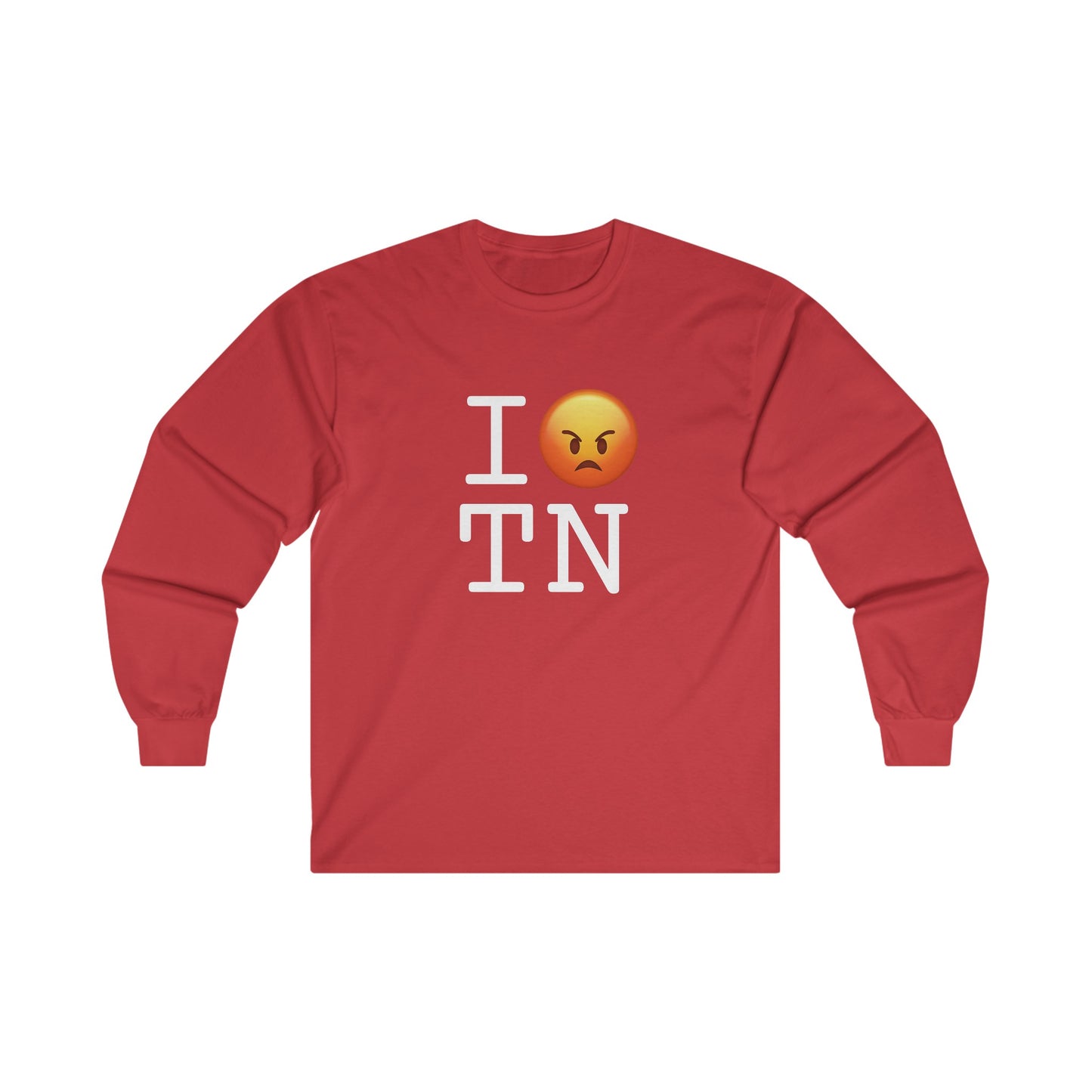 "I'm Angry about Tennessee" Long Sleeve Shirt