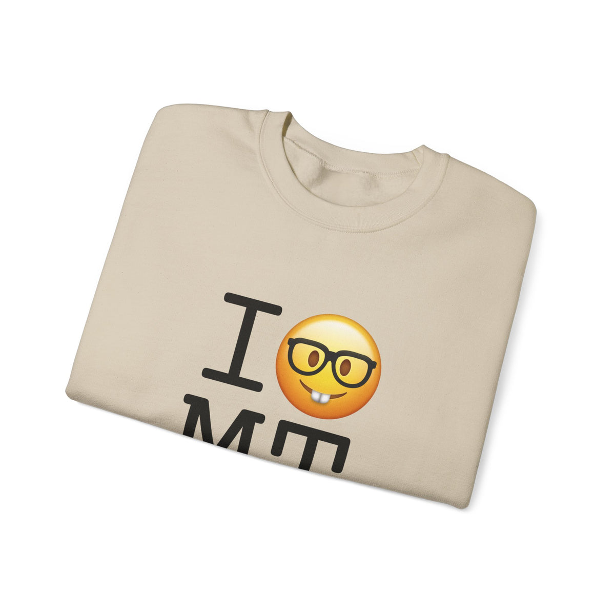 "I'm a Nerd about Montana" Sweatshirt