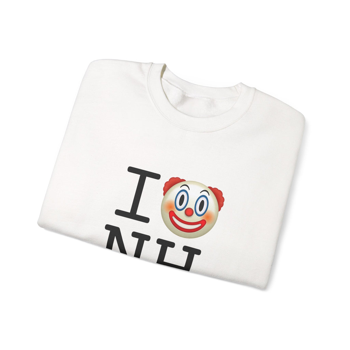 "I Clown on New Hampshire" Sweatshirt