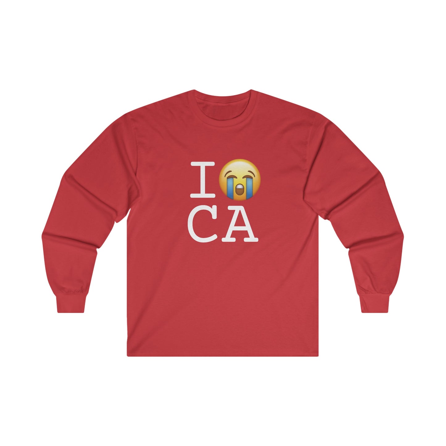 "I Cry About California" Long Sleeve Shirt