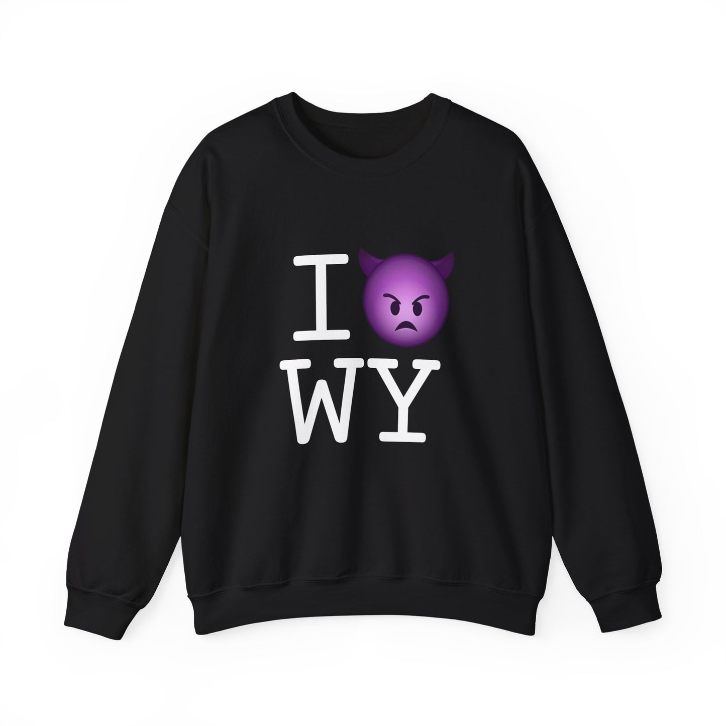 "I'm an Angry Devil about Wyoming" Sweatshirt