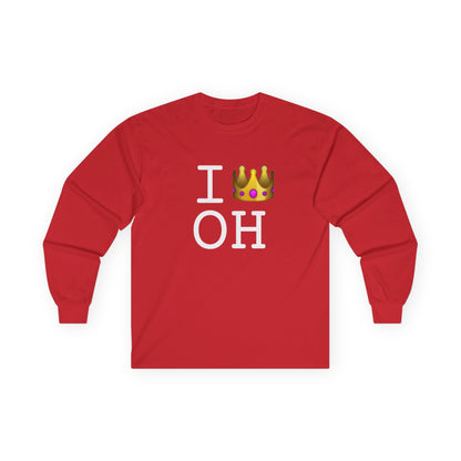 "I'm Royalty (Wear a Crown) in Ohio" Long Sleeve Shirt