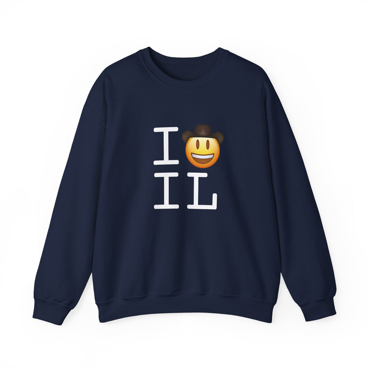 "I'm a Cowboy or Cowgirl in Illinois" Sweatshirt