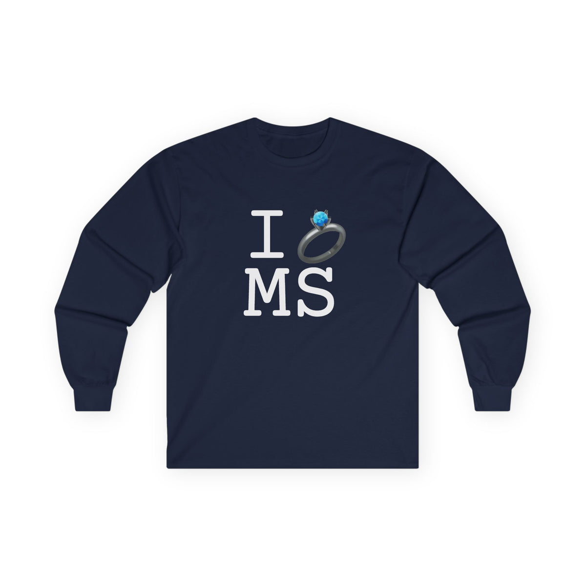 "I'm Married to (Diamond Ring) Mississippi" Long Sleeve Shirt