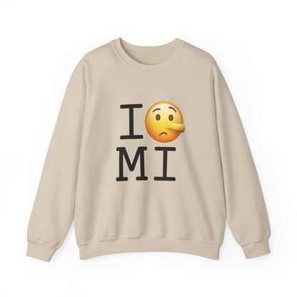 "I Lie about Michigan" Sweatshirt