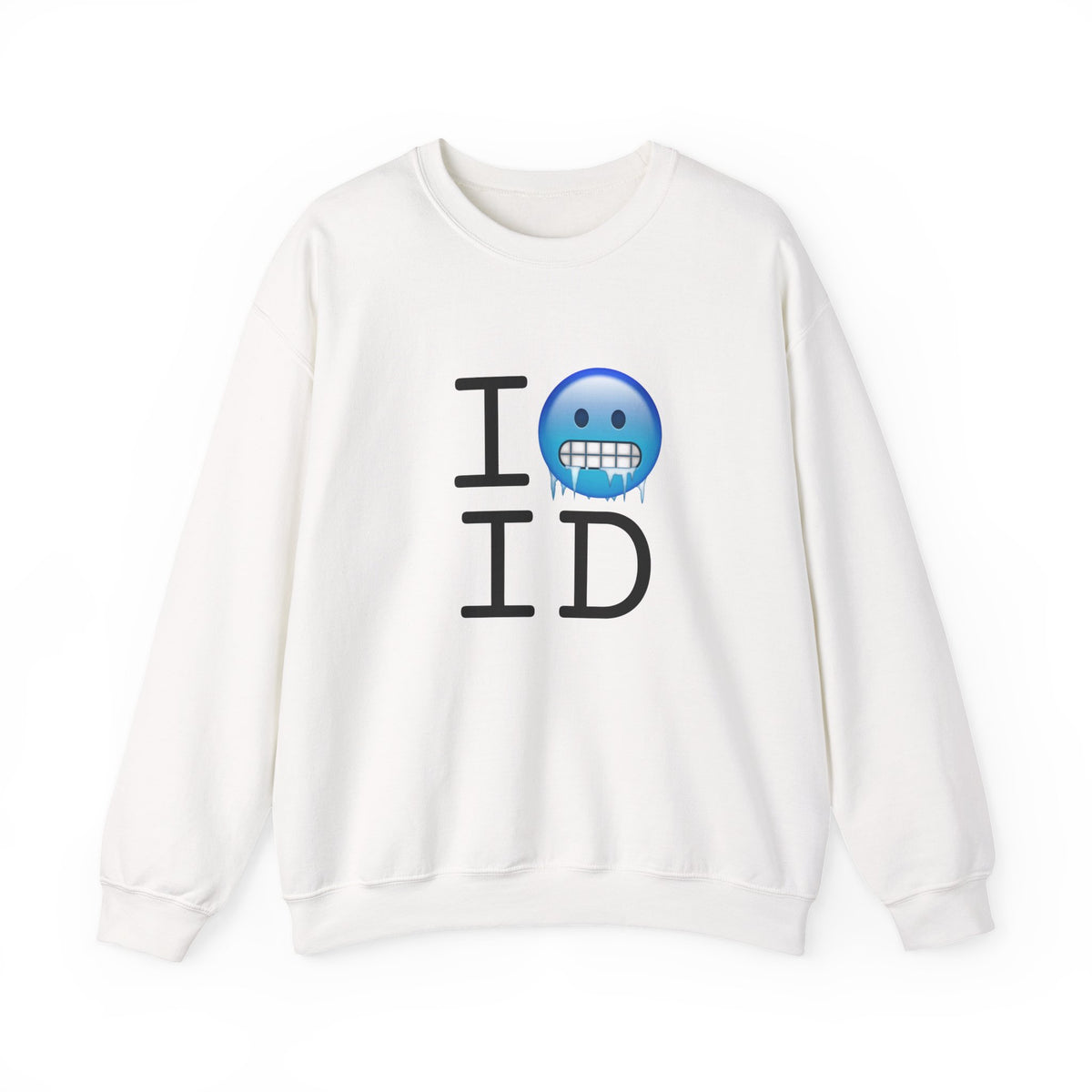 "I'm Cold in Idaho" Sweatshirt