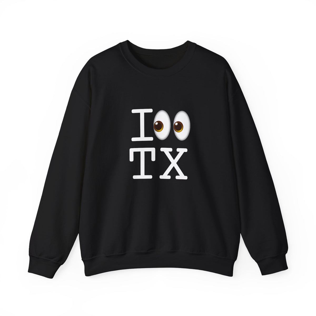 "I Look at Texas" Sweatshirt