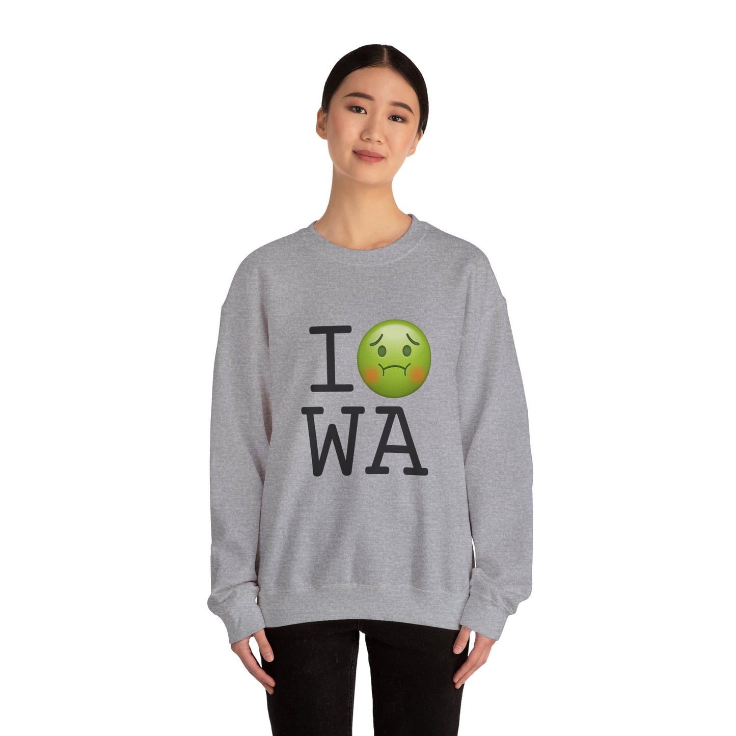 "I'm Nauseous about Washington" Sweatshirt
