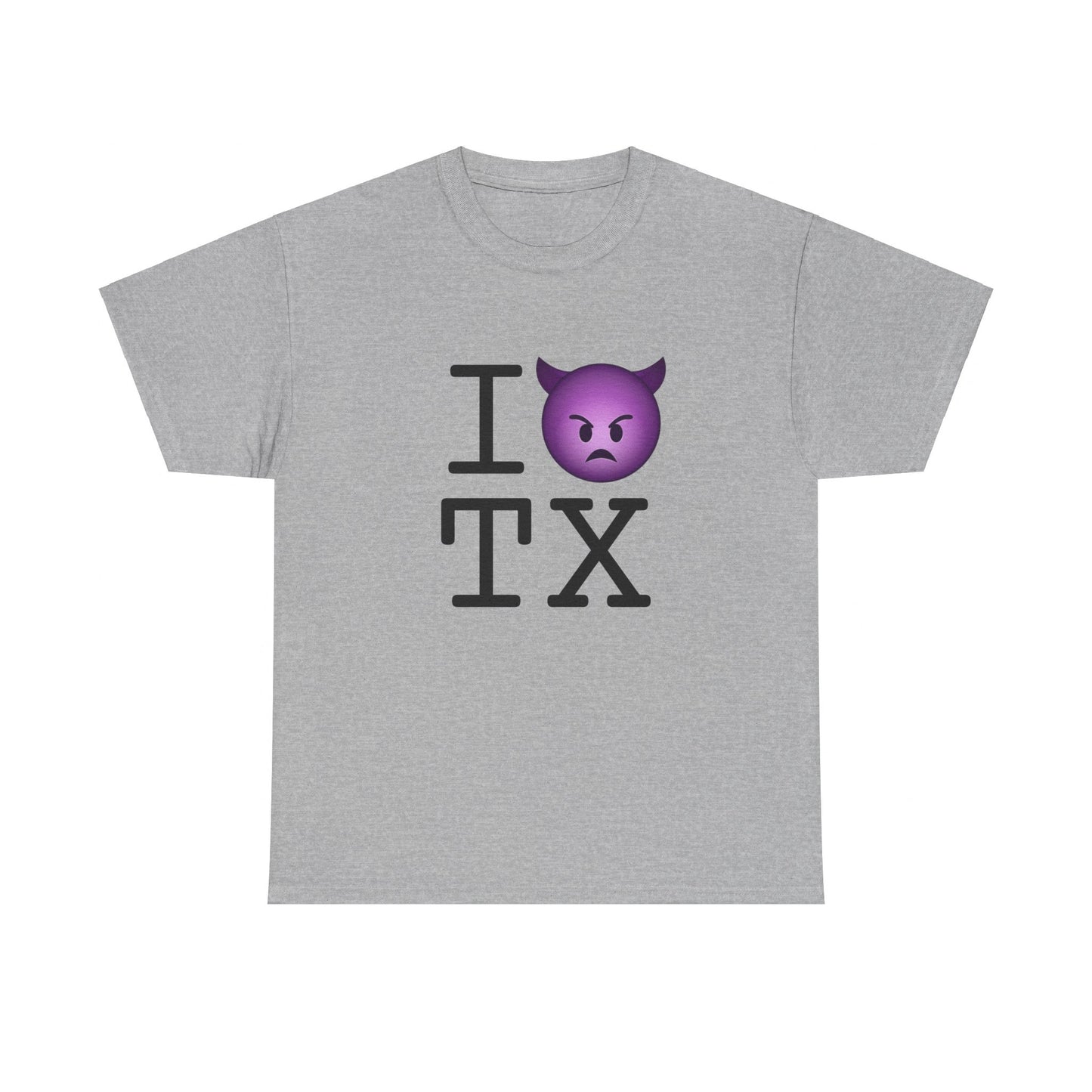 "I'm an Angry Devil about Texas" Tee