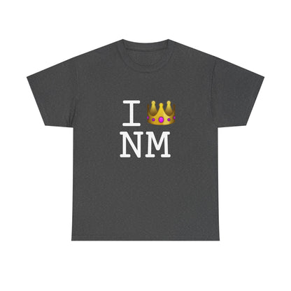 "I'm Royalty (Wear a Crown) in New Mexico" Tee